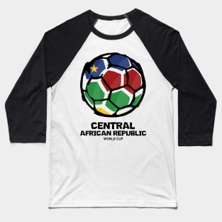 Central African Republic Football Country Flag Baseball T-Shirt